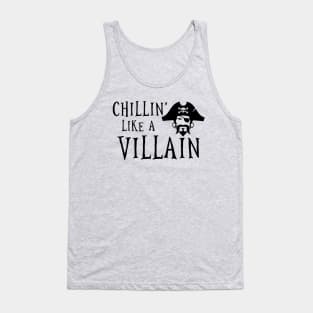 Chillin' Like A Villain Tank Top